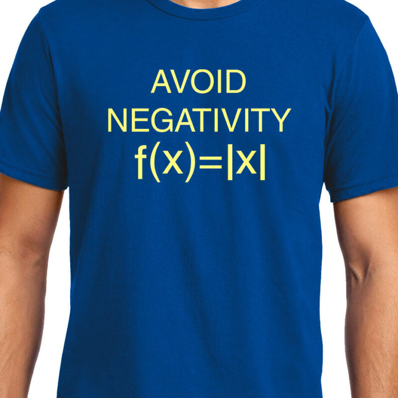 Xevomart Avoid Negativity , Math , Unisex Graphic T-Shirt