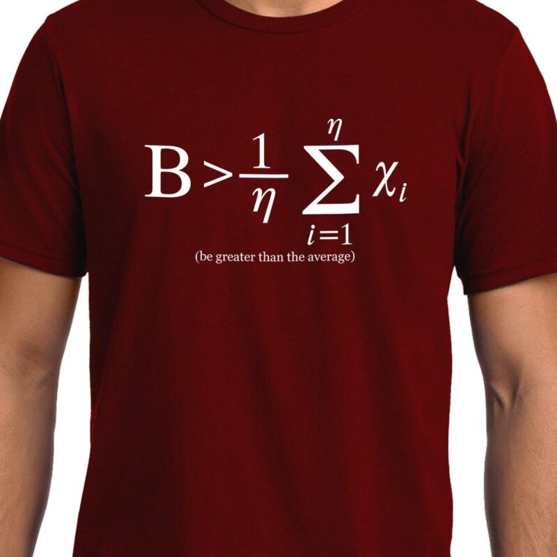 Xevomart Be Greater than Average , NASA , Math , Unisex Graphic T-Shirt, EOSS