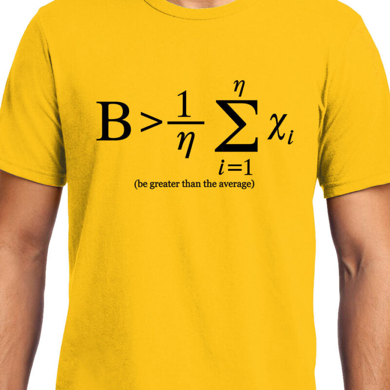Xevomart Be Greater than Average , NASA , Math , Unisex Graphic T-Shirt