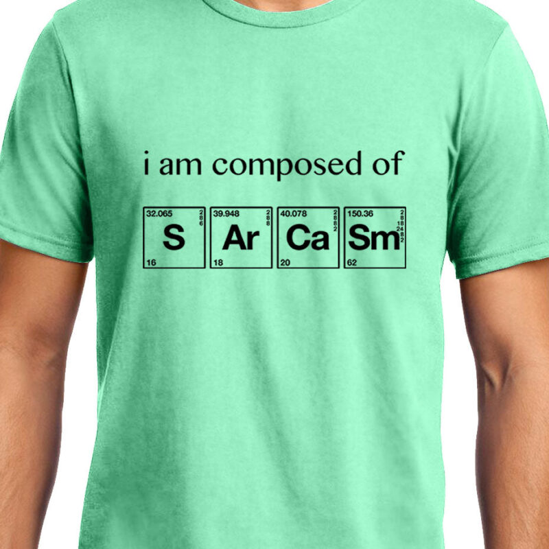Xevomart I am Composed of Sarcasm , Chemistry , Unisex Graphic T-Shirt