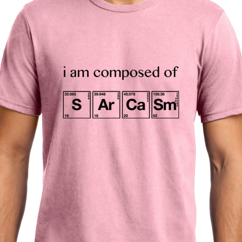 Xevomart I am Composed of Sarcasm , Chemistry , Unisex Graphic T-Shirt