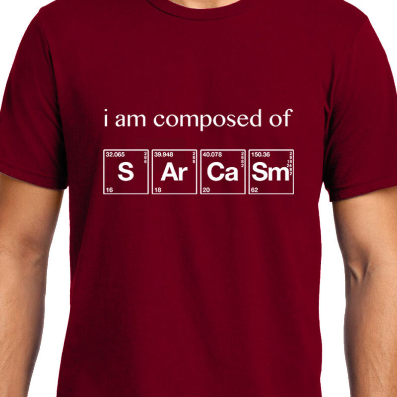 Xevomart I am Composed of Sarcasm , Chemistry , Unisex Graphic T-Shirt