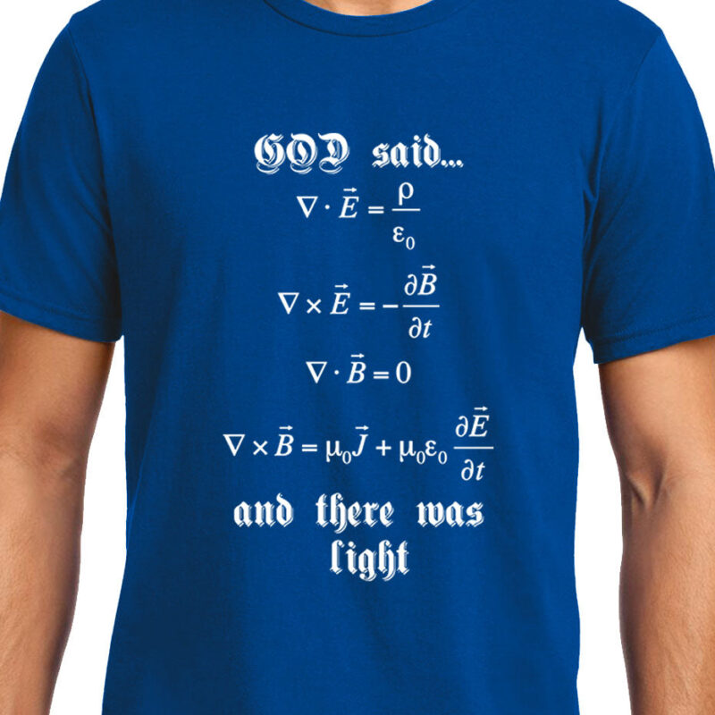 Xevomart Maxwell's Equation , God Said Let there be light , Physics, Unisex Graphic T-Shirt