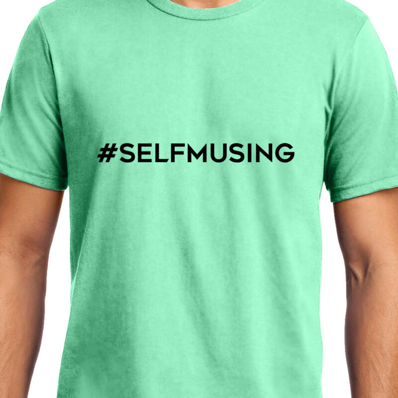 Xevomart #SELFMUSING, Unisex Graphic T-Shirt