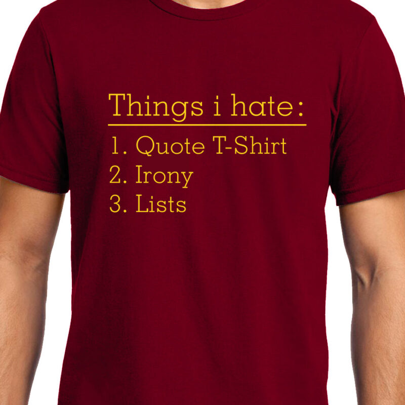 Xevomart Things I hate , Funny quote , Unisex Graphic T-Shirt