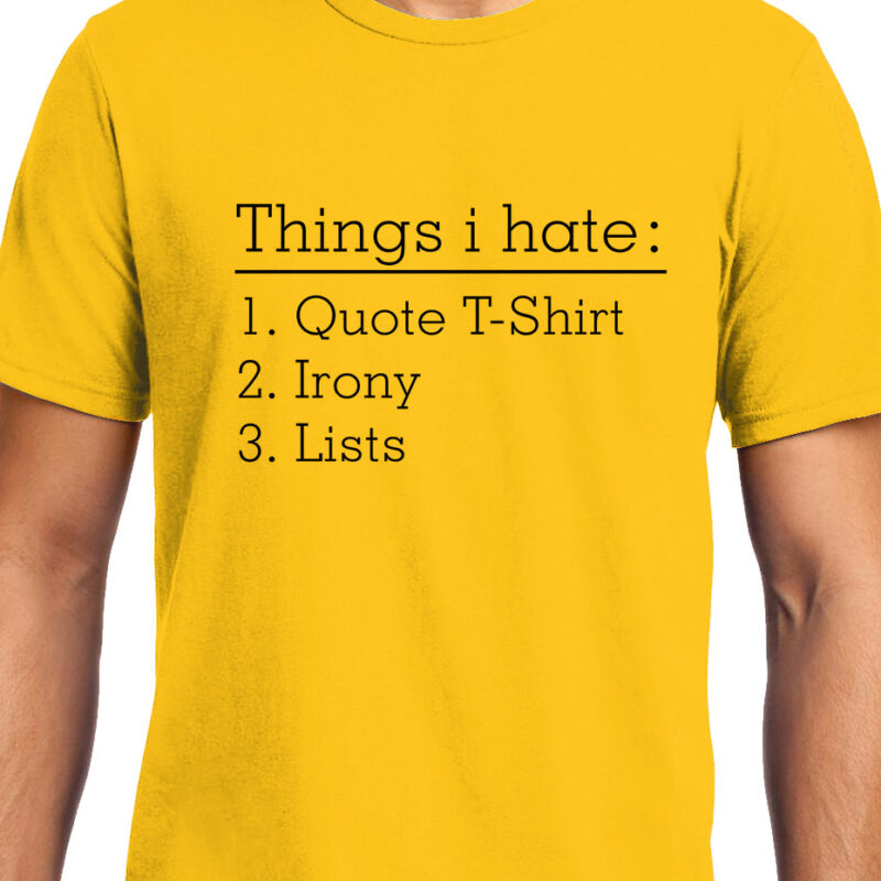 Xevomart Things I hate , Funny quote , Unisex Graphic T-Shirt